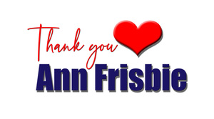 Thank You, Ann Frisbie!